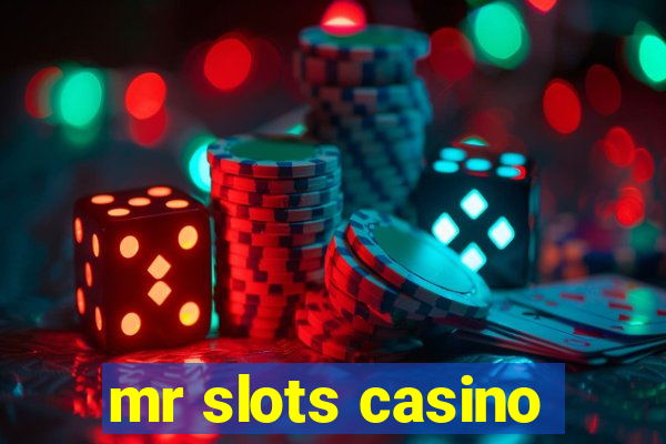 mr slots casino