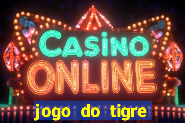 jogo do tigre bonus cadastro