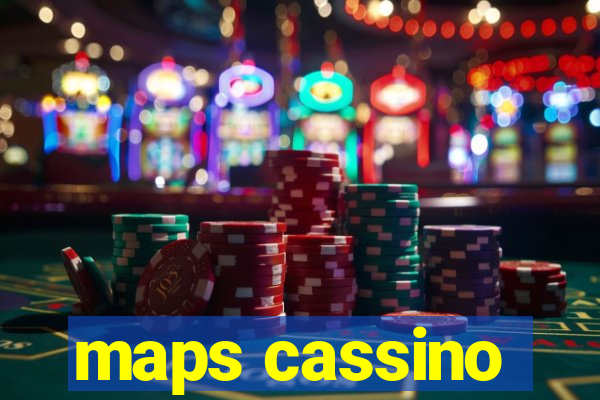 maps cassino