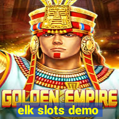 elk slots demo