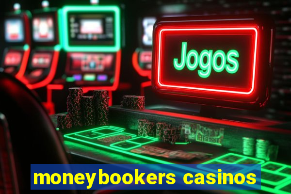 moneybookers casinos