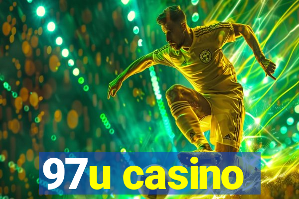 97u casino