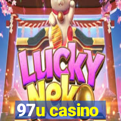 97u casino