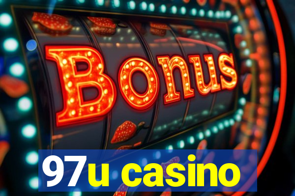 97u casino