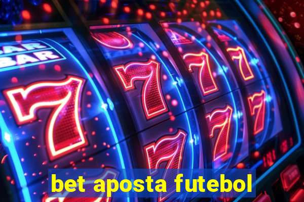 bet aposta futebol