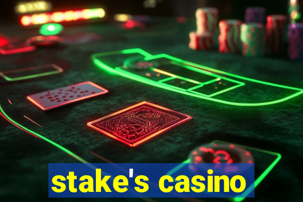 stake's casino