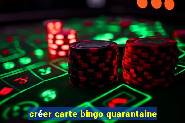 créer carte bingo quarantaine