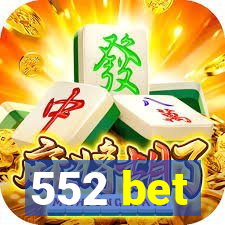 552 bet