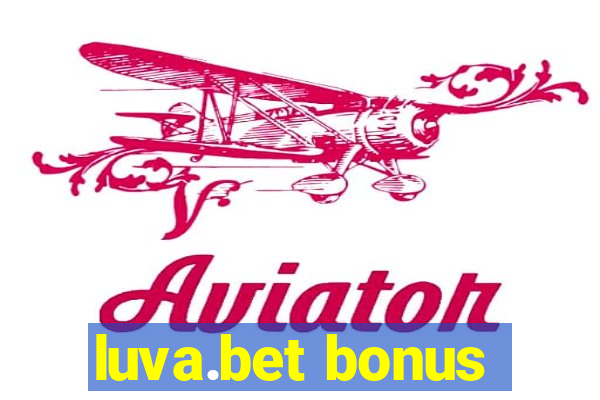 luva.bet bonus