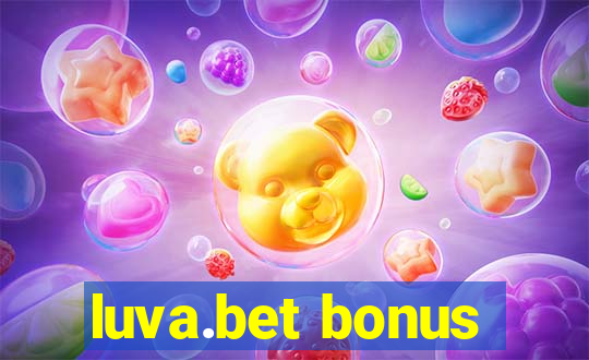 luva.bet bonus