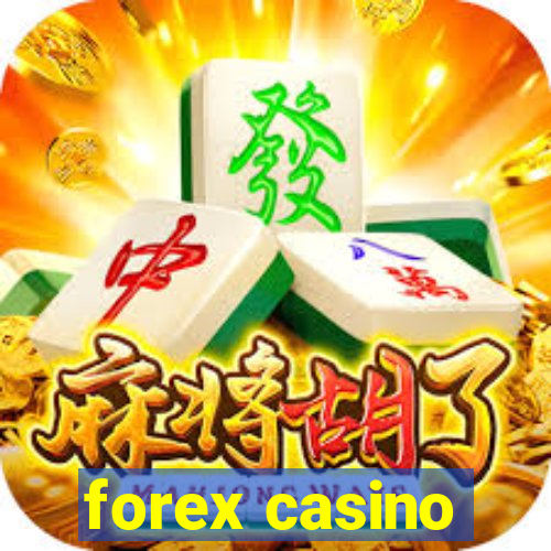 forex casino