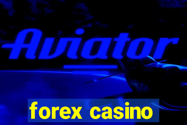 forex casino