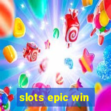 slots epic win