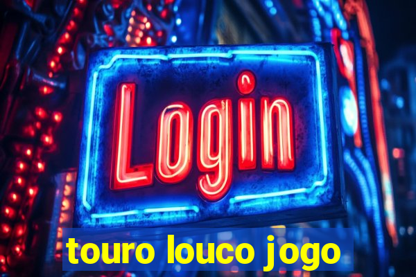 touro louco jogo