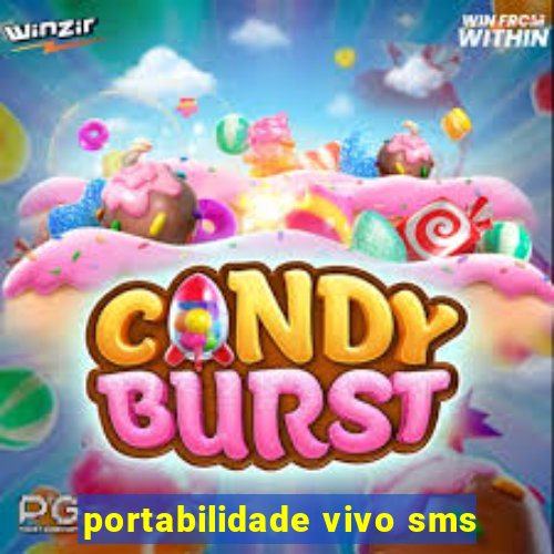 portabilidade vivo sms