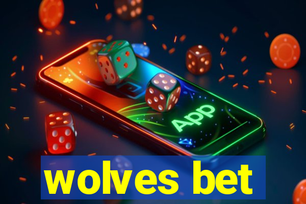 wolves bet