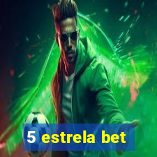 5 estrela bet