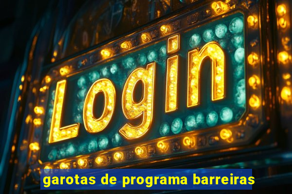 garotas de programa barreiras