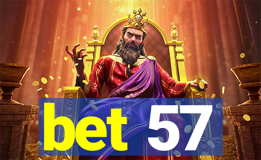 bet 57