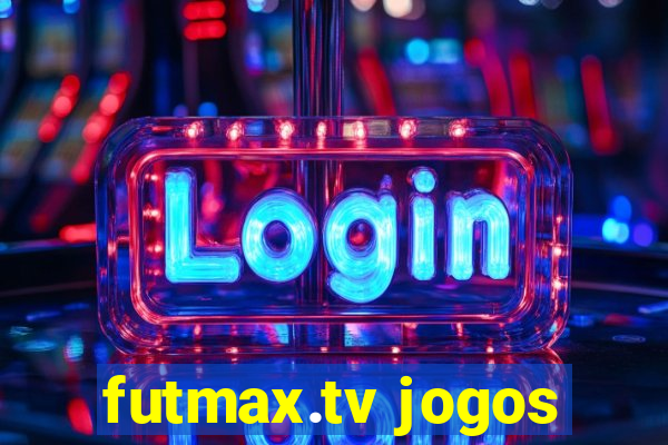 futmax.tv jogos