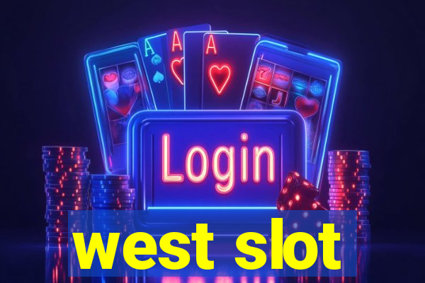 west slot