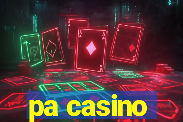 pa casino