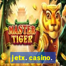 jetx. casino.