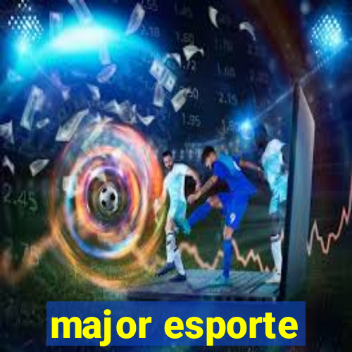 major esporte