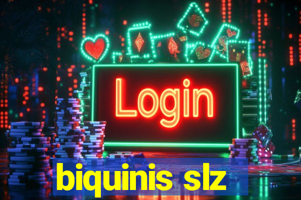 biquinis slz