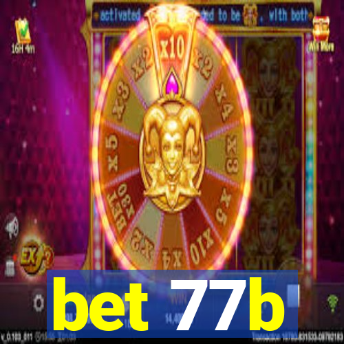 bet 77b