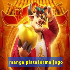 manga plataforma jogo