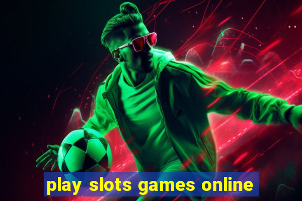 play slots games online