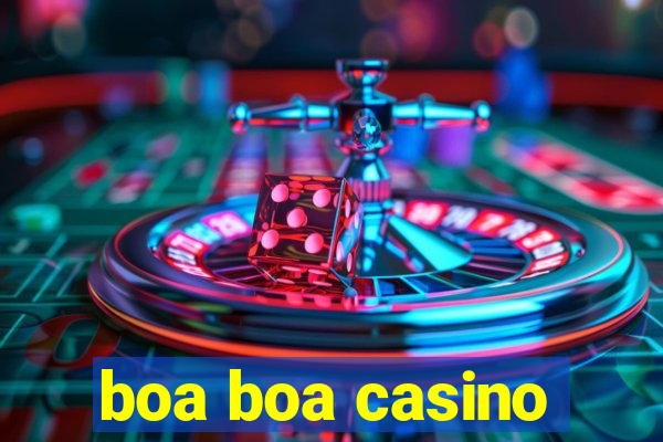 boa boa casino