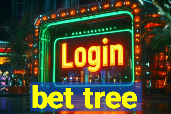 bet tree