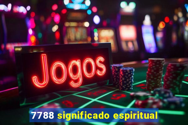 7788 significado espiritual