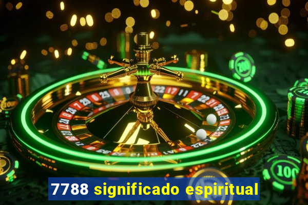 7788 significado espiritual