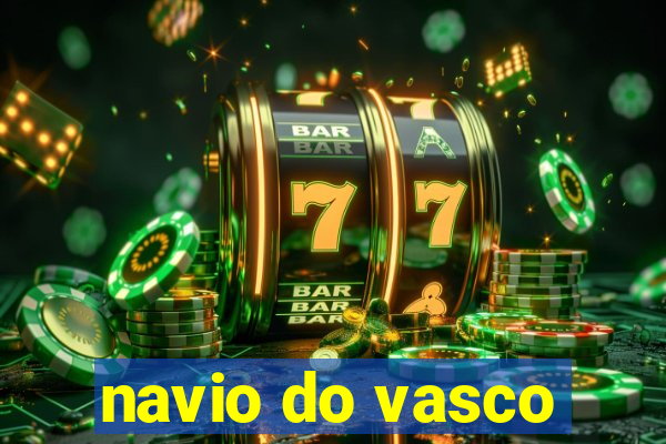 navio do vasco