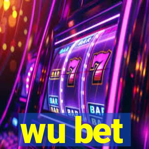 wu bet