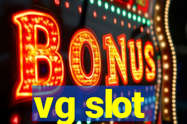 vg slot