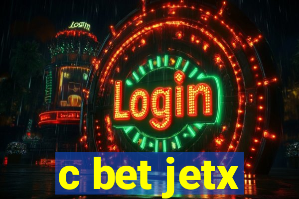 c bet jetx