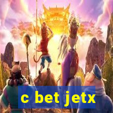 c bet jetx