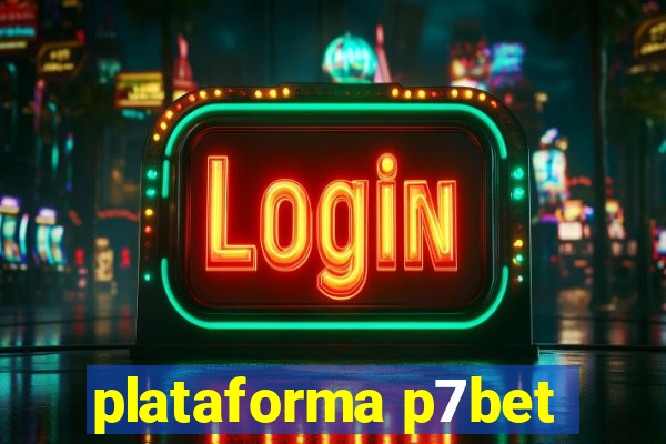 plataforma p7bet