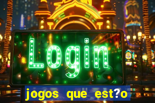 jogos que est?o pagando agora