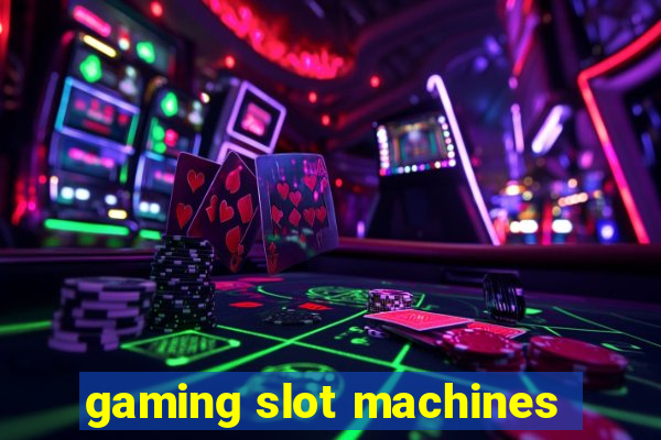 gaming slot machines