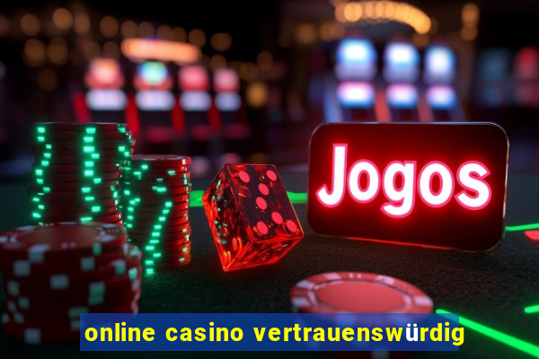 online casino vertrauenswürdig