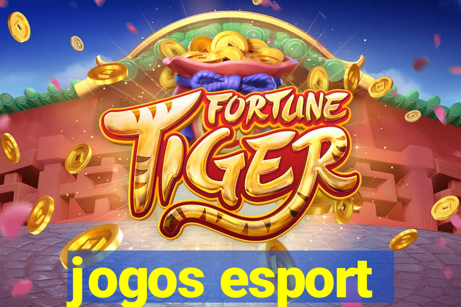 jogos esport