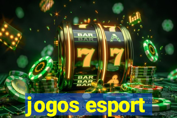 jogos esport