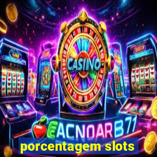 porcentagem slots