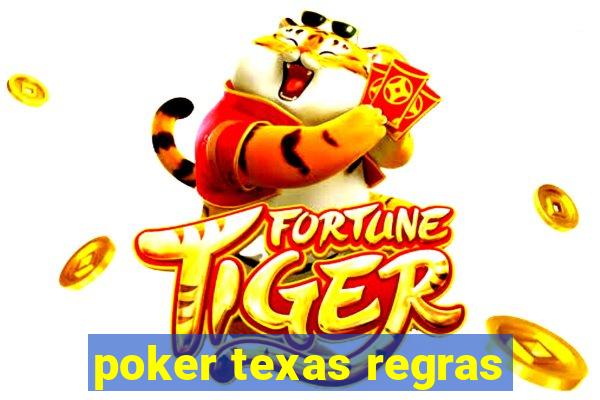 poker texas regras