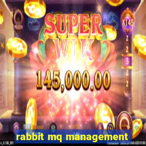 rabbit mq management